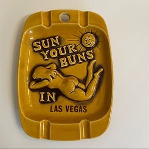 Vintage Sun You Buns Ashtray
